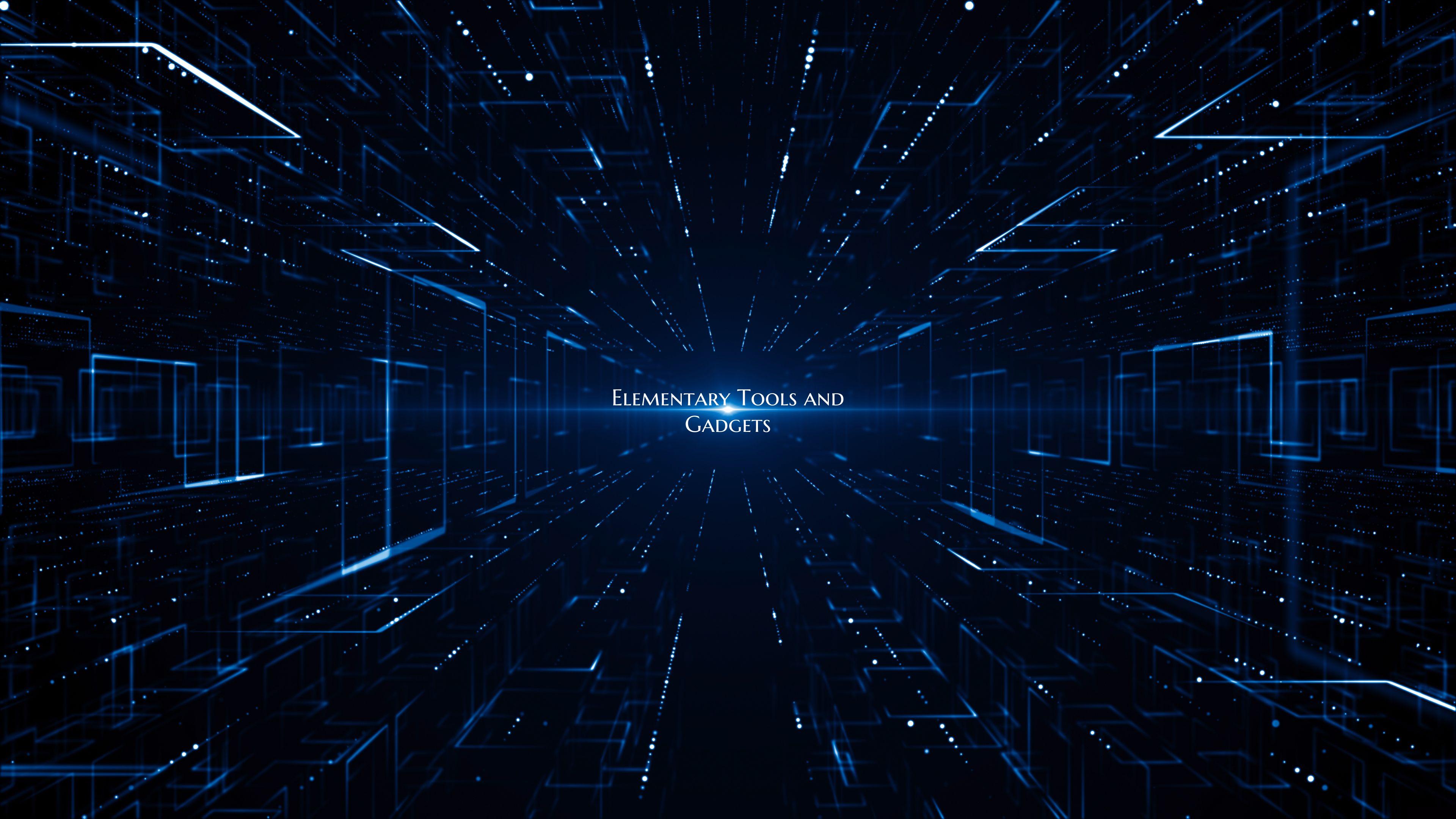 Elementary Tools and Gadgets