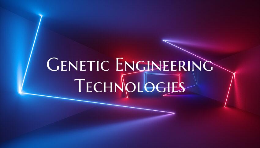 Genetic Engineering Technologies